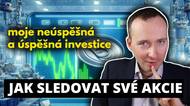 Jak sledovat své akcie. Kdy prodat. Mé příklady